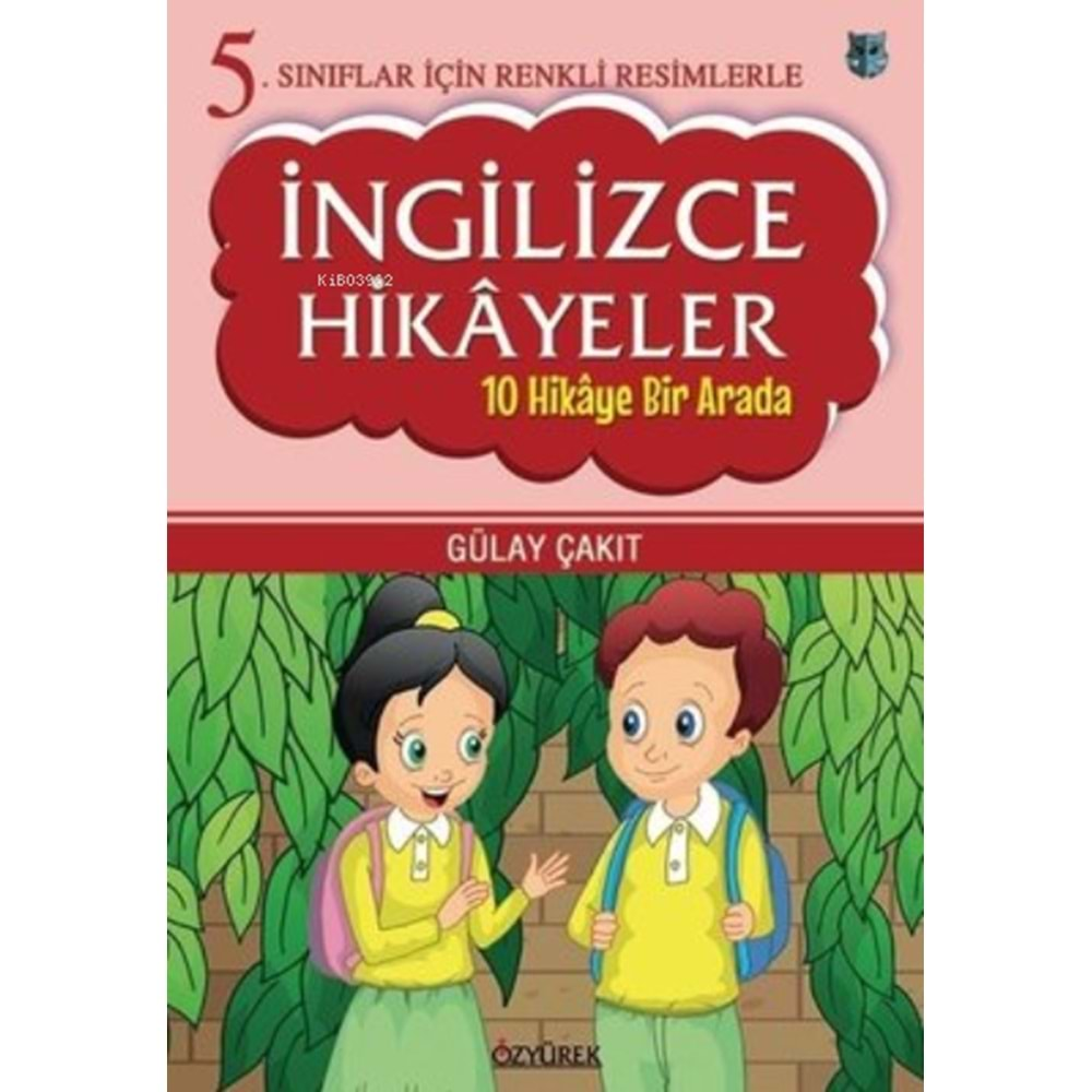 5. Sınıflar İçin Renkli Resimlerle İngilizce Hikayeler (10 Hikaye Bir Arada)