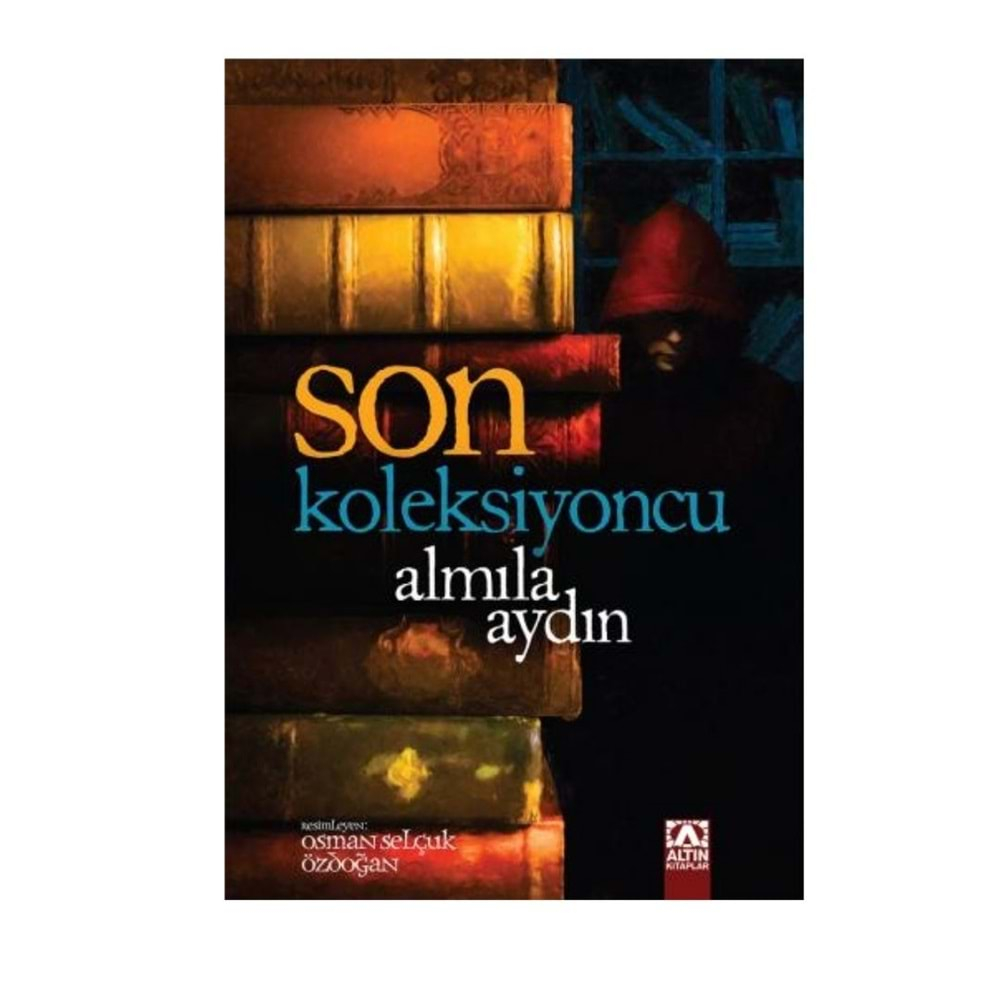 Son Koleksiyoncu - Almıla Aydın