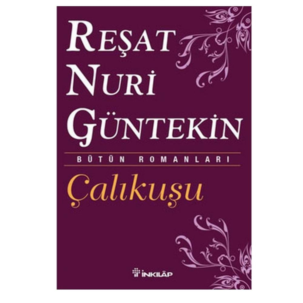 Çalıkuşu - Reşat Nuri Güntekin