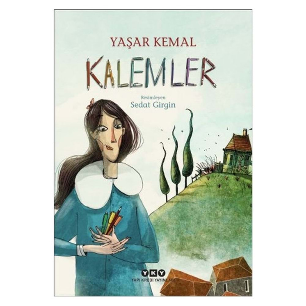 Kalemler -Yaşar Kemal