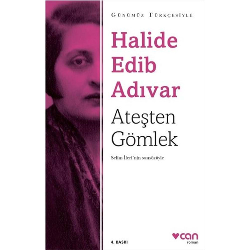 Ateşten Gömlek (Sadeleştirilmiş Metin) - Halide Edib Adıvar