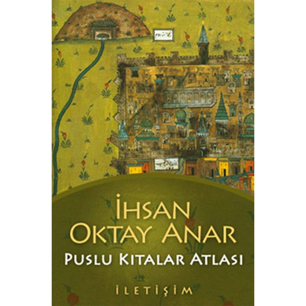 Puslu Kıtalar Atlası - İhsan Oktay Anar