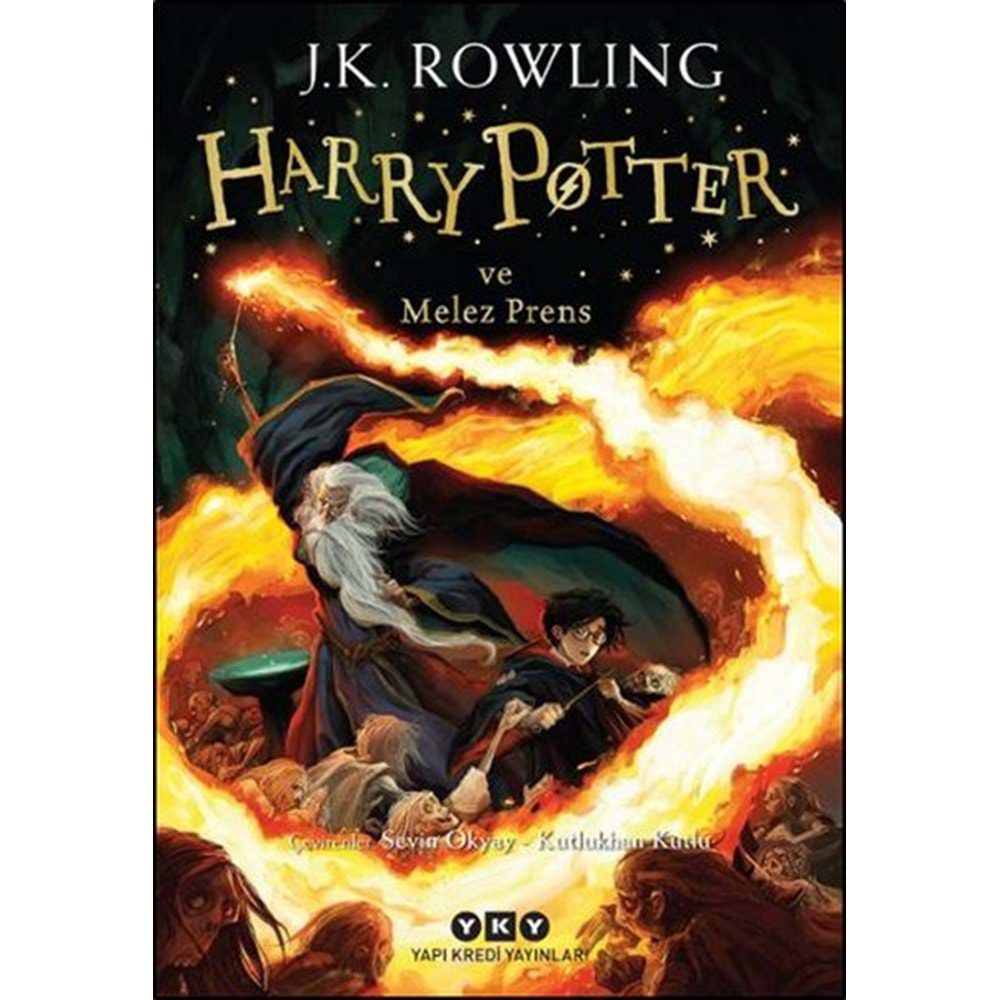 Harry Potter ve Melez Prens - 6. Kitap - J. K. Rowling