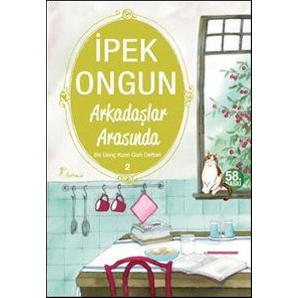 Arkadaşlar Arasında Bir Genç Kızın Gizli Defteri 2 - İpek Ongun