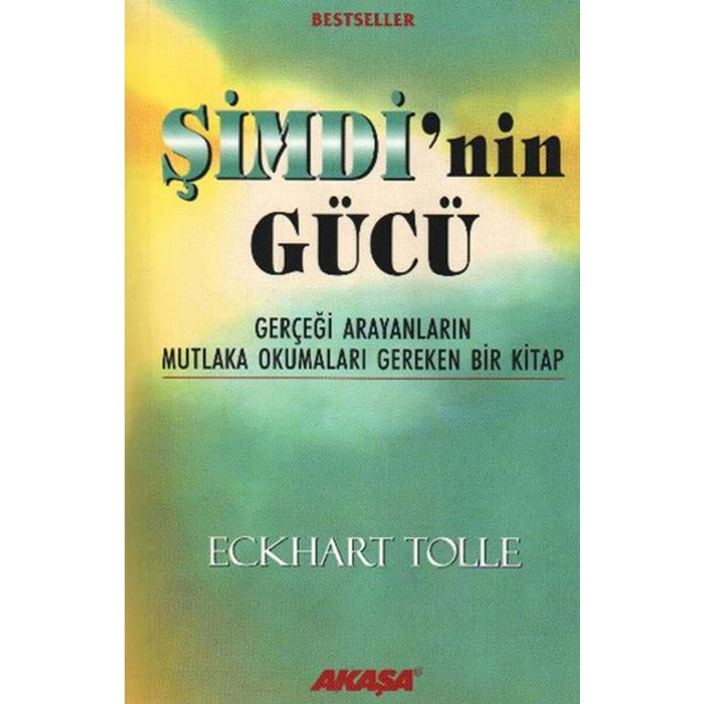 Şimdi'nin Gücü - Eckhart Tolle