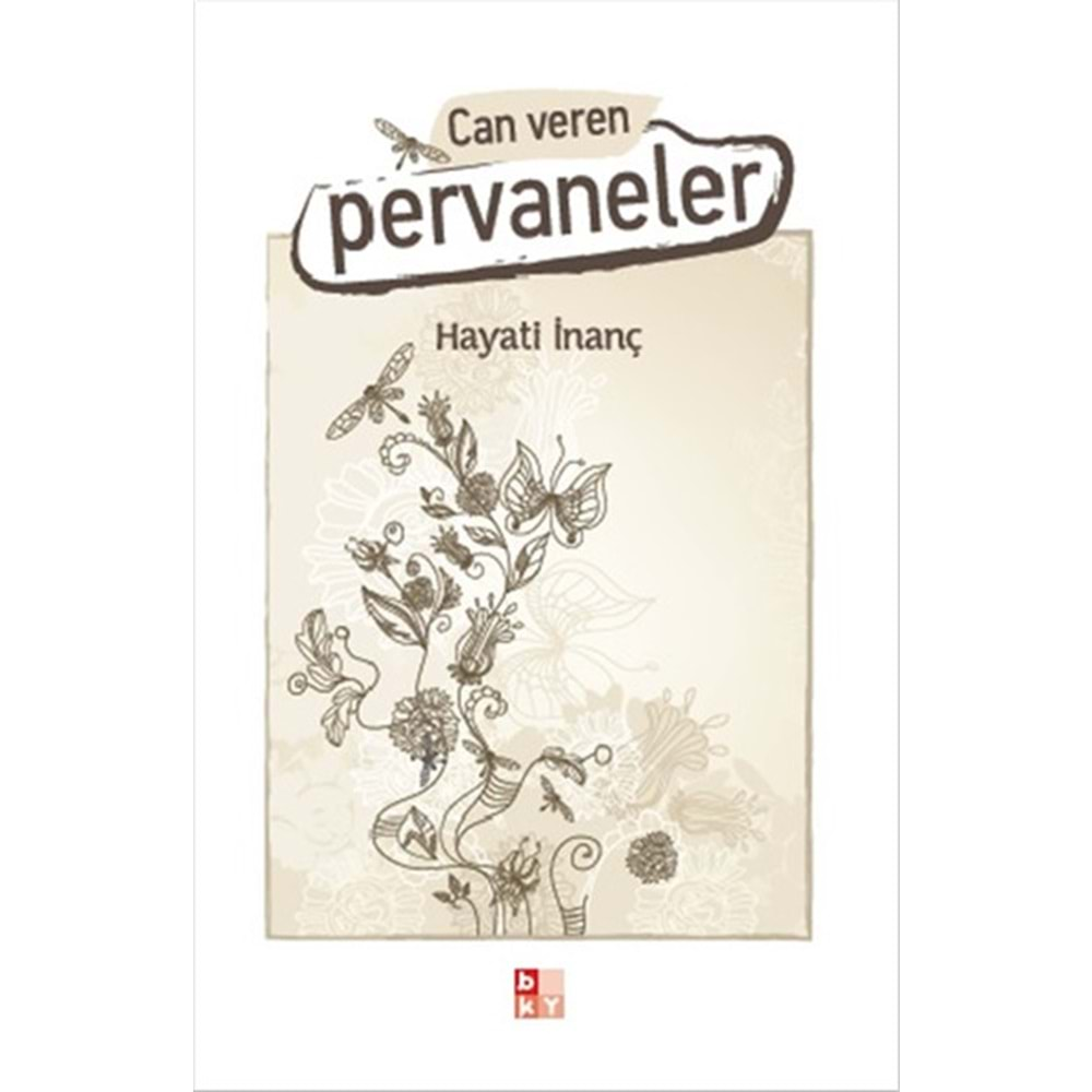 Can Veren Pervaneler - Hayati İnanç