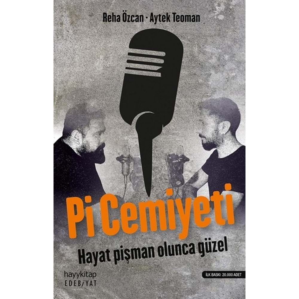 Pi Cemiyeti - Reha Özcan, Aytek Teoman