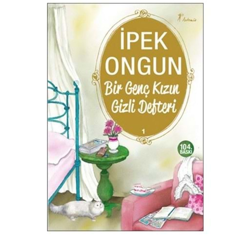 Bir Genç Kızın Gizli Defteri 1 - İpek Ongun