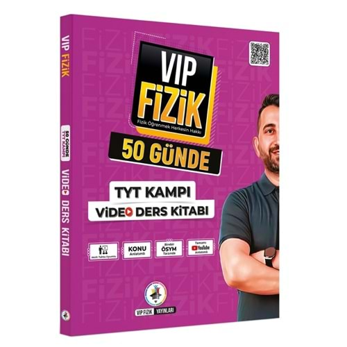 VİP Fizik Yayınları VİP Fizik 50 Günde TYT Kampı Video Ders Kitabı