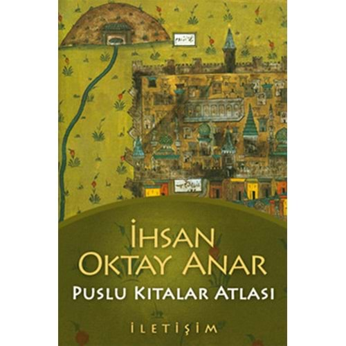 Puslu Kıtalar Atlası - İhsan Oktay Anar