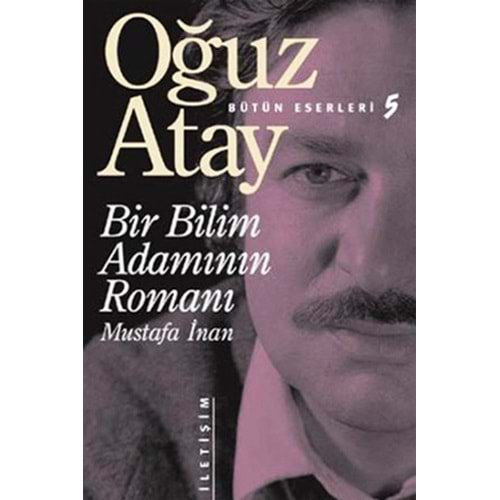 Bir Bilim Adamının Romanı - Oğuz Atay