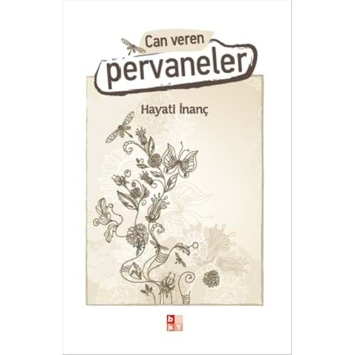 Can Veren Pervaneler - Hayati İnanç