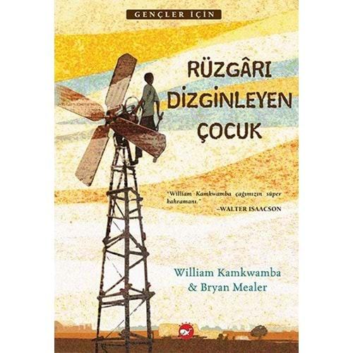 Rüzgarı Dizginleyen Çocuk - Bryan Mealer , William Kamkwamba