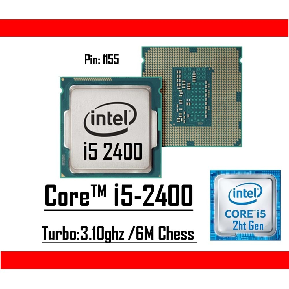 Intel® Core™ i5 2400 3.10 Ghz 6mb Cache Lga 1155p Tray Masaüstü Bilgisayar İşlemci