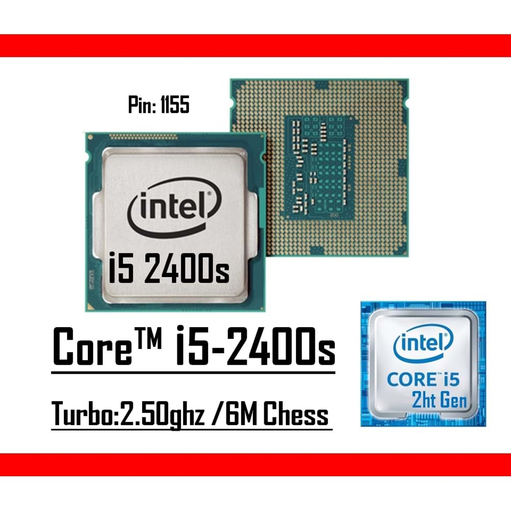 Intel® Core™ i5 2400s 2.50 Ghz 6mb Cache Lga 1155p Tray Masaüstü Bilgisayar İşlemci