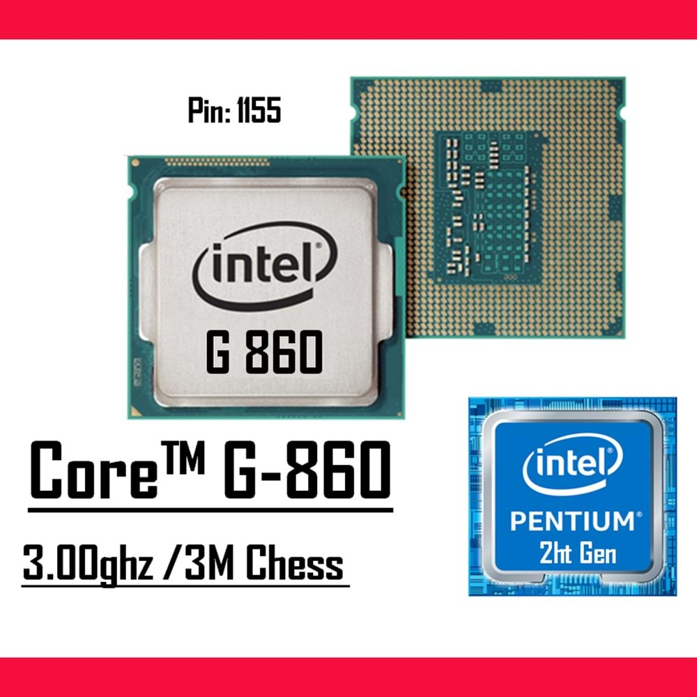 Intel® Pentium™ G860 3.00 Ghz 3mb Cache Lga 1155p Tray Masaüstü Bilgisayar İşlemci