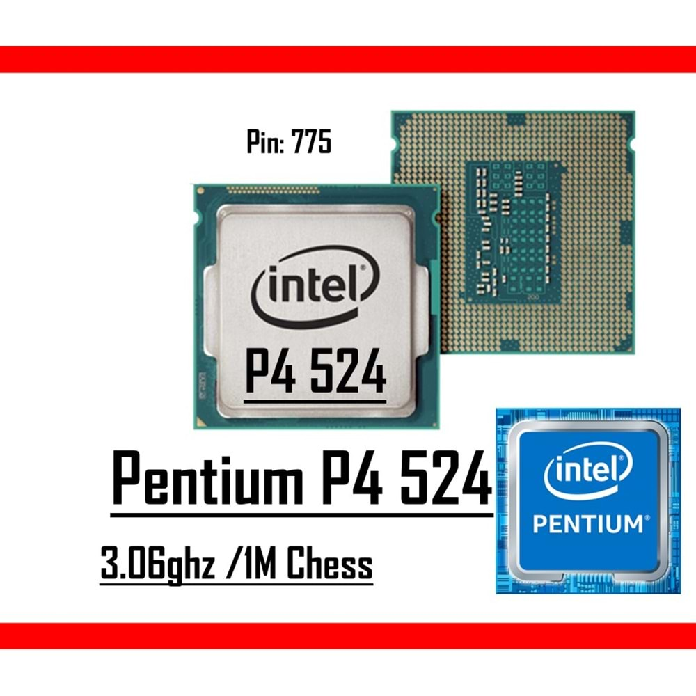 Intel® Pentium™ P4 524 3.06 Ghz 1mb Cache Lga 775p Tray Masaüstü Bilgisayar İşlemci