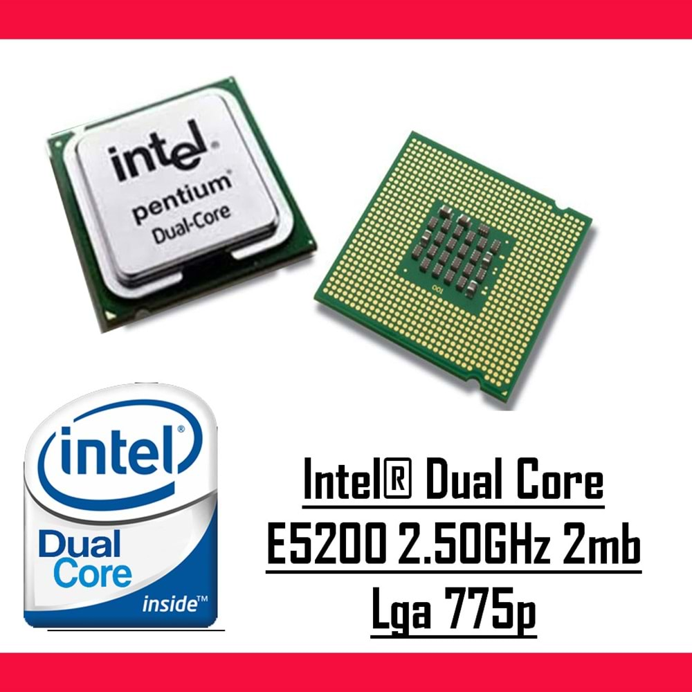 Intel® Dual Core E5200 2.50 Ghz 2mb Cache Lga 775p Tray Masaüstü Bilgisayar İşlemci