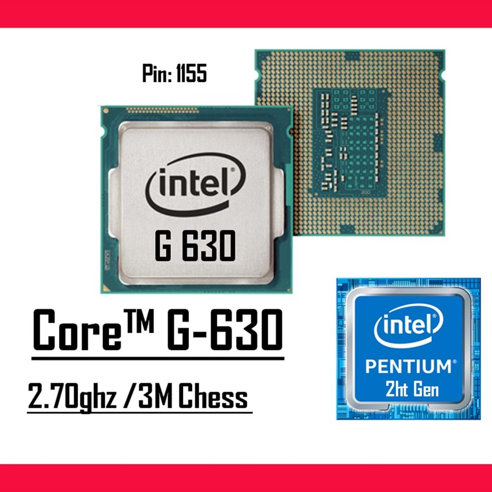 Intel® Pentium™ G630 2.70 Ghz 3mb Cache Lga 1155p Tray Masaüstü Bilgisayar İşlemci