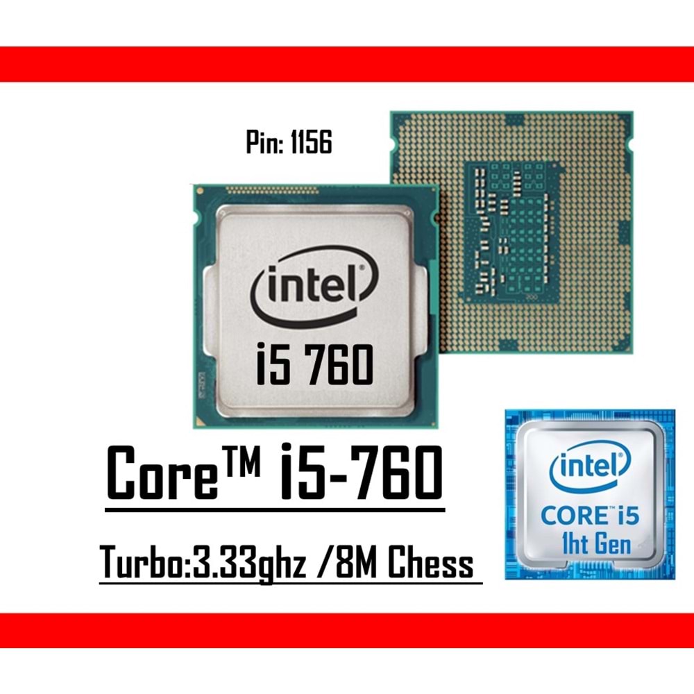 Intel® Core™ i5 760 2.80Ghz 8MB Cache LGA 1156p Tray Masaüstü Bilgisayar İşlemci