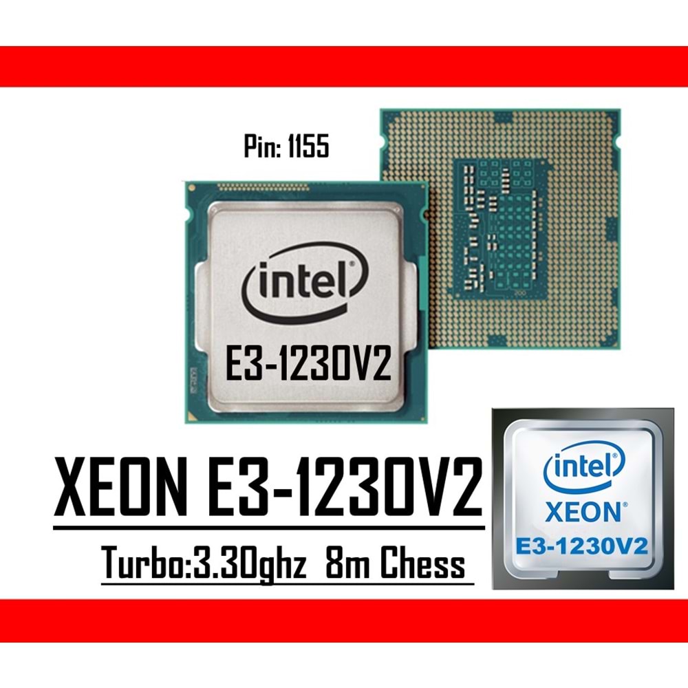 Intel® Xeon® E3-1230 V2 3.30Ghz 8mb Cache Lga 1155p Tray Masaüstü Bilgisayar İşlemci