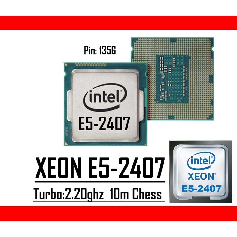 Intel® Xeon® E5-2407 2.20Ghz 10mb Cache Lga 1356p Tray Masaüstü Bilgisayar İşlemci