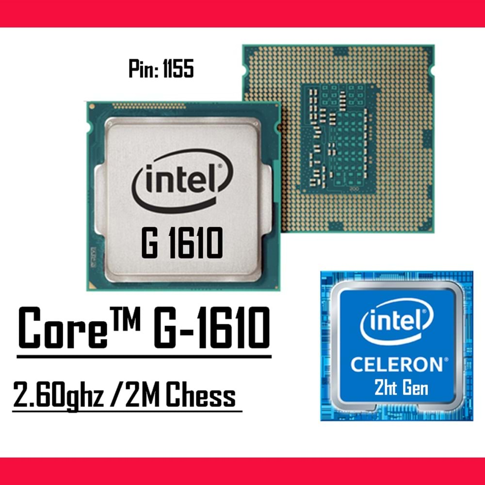 Intel® Celeron™ G1610 2.60 Ghz 3mb Cache Lga 1155p Tray Masaüstü Bilgisayar İşlemci