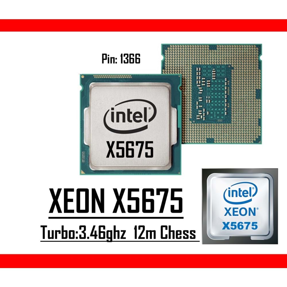 Intel® Xeon® X5675 3.06 Ghz 12mb Cache Lga 1366p Tray Masaüstü Bilgisayar İşlemci