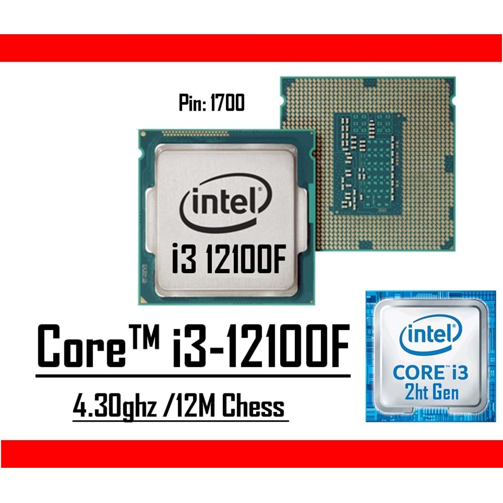 Intel® Core™ i3 12100F 4.30 Ghz 12mb Cache Lga 1700p Tray Masaüstü Bilgisayar İşlemci