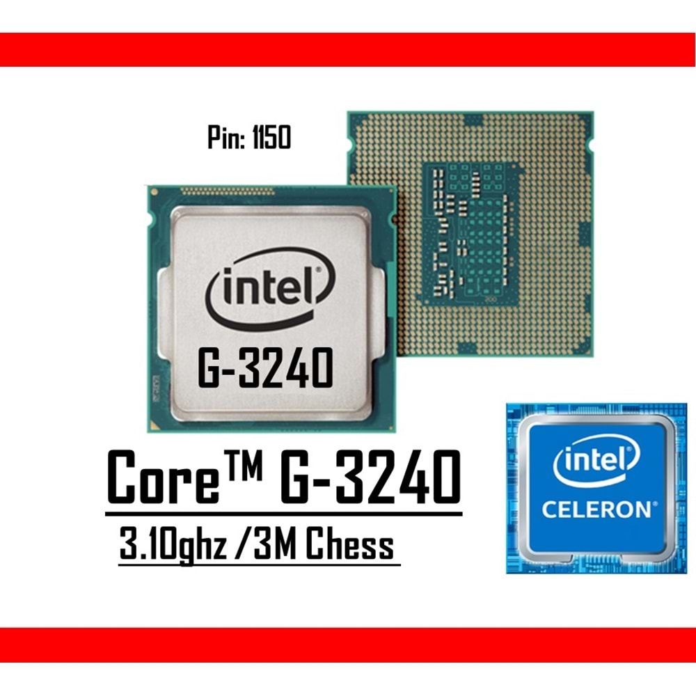 Intel® Pentium™ G3240 3.10 Ghz 3mb Cache Lga 1150p Tray Masaüstü Bilgisayar İşlemci