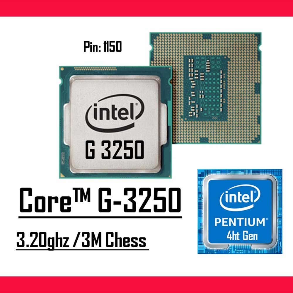 Intel® Pentium™ G3250 3.20 Ghz 3mb Cache Lga 1150p Tray Masaüstü Bilgisayar İşlemci