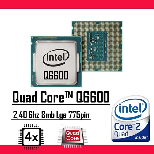 Intel® Core™2 Quad Q6600 2,40 Ghz 8mb Lga 775p 2.el 3 ay garantili işlemci