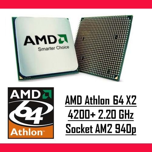 AMD Athlon 64 X2 4200+ 2.20 Ghz AM2 940p Tray Masaüstü Bilgisayar İşlemci